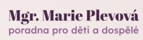 Psychoterapie, poradenství pro děti, dospívající, párové a rodinné vztahy - Mgr. Marie Plevová